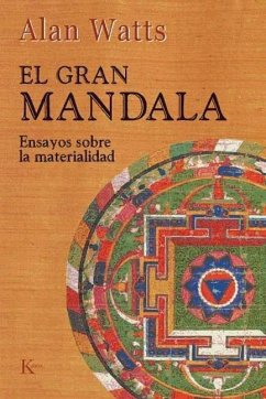 El gran mandala : ensayos sobre la materialidad - Watts, Alan