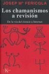 Cover Los chamanismos a revisión : de la vía del éxtasis a Internet