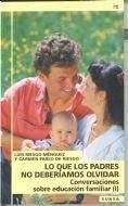 Cover Lo que los padres no deberíamos olvidar