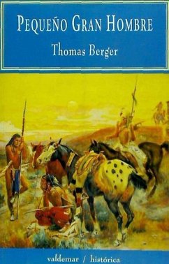 Pequeño gran hombre - Berger, Thomas