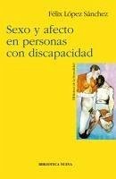 Sexo y afecto en personas con discapacidad - López Sánchez, Félix