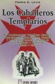 Los caballeros templarios : su apasionante y dramática historia