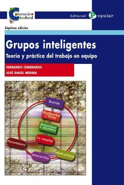 Grupos inteligentes : teoría y práctica del trabajo en equipo - Cembranos Díaz, Fernando; Medina Marina, José Ángel