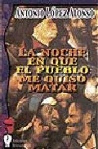 Cover La noche en que el pueblo me quiso matar