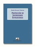 Protección de inversiones extranjeras Protección de inversiones extranjeras