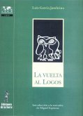 La vuelta al logos : introducción a la narrativa de Miguel Espinosa