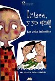 ¡Claro y yo qué! : los celos infantiles