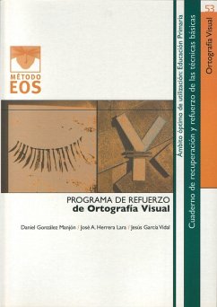 Programa de refuerzo de la ortografía visual - González Manjón, Daniel; García Vidal, Jesús; Herrera Lara, José Antonio; D. González