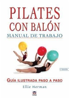 Pilates con balón : manual de trabajo - Herman, Ellie