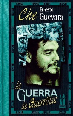 La guerra de guerrillas - Guevara, Ernesto . . . [et al.