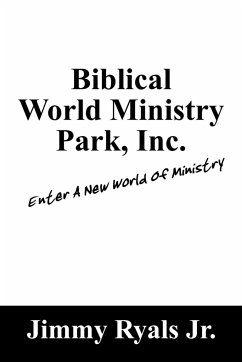 Biblical World Ministry Park, Inc. - Ryals, Jimmy Jr.; Ryals Jr, Jimmy