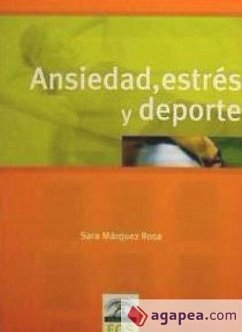 Ansiedad, estrés y deporte - Márquez Rosa, Sara . . . [et al.