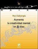 Aumenta tu creatividad mental en 8 días