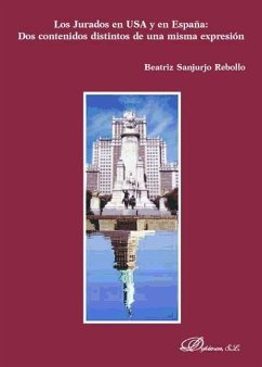 Los jurados en USA y en España : dos contenidos distintos de una misma expresión - Sanjurjo Rebollo, Beatriz
