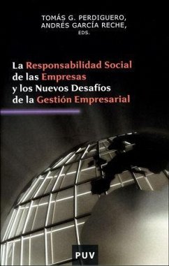 La responsabilidad social de las empresas y los nuevos desafíos de la gestión empresarial - García Reche, Andrés . . . [et al.