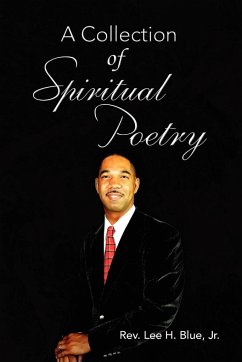 A Collection of Spiritual Poetry - Blue, Rev. Lee H. Jr.