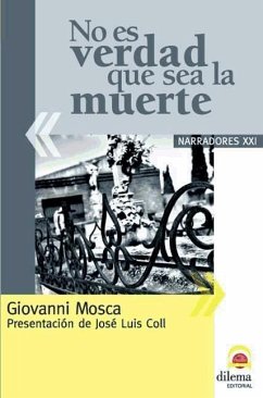 No es verdad que sea la muerte - Mosca, Giovanni