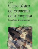 Curso básico de economía de la empresa : un enfoque de organización Curso básico de economía de la empresa : un enfoque de organización