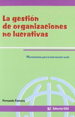 La gestión de organizaciones no lucrativas : herramientas para la intervención social - Fantova Azcoaga, Fernando