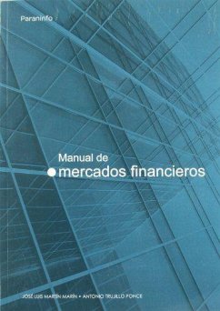 Manual de mercados financieros - Martín Marín, José Luis; Trujillo Ponce, Antonio