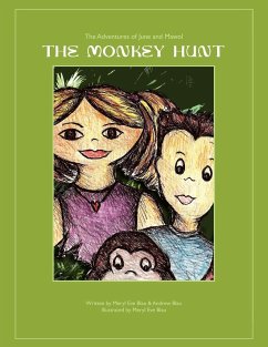 The Monkey Hunt - Meryl Eve Blau and Andrew Blau, Eve Blau; Meryl Eve Blau and Andrew Blau