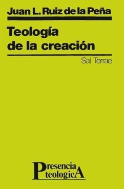 Teología de la creación - Ruiz de la Peña, Juan Luis