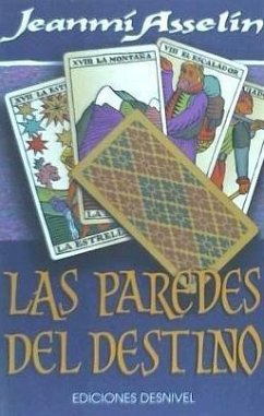 Paredes del destino, las - Asselin, Joanni