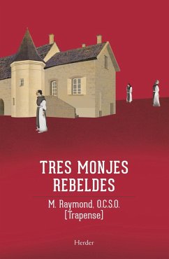 Tres monjes rebeldes - Raymond, Father