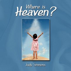 Where is Heaven? - Simmons, Judy