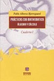 Prácticas com mathematica, álgebra y cálculo Prácticas com mathematica, álgebra y cálculo