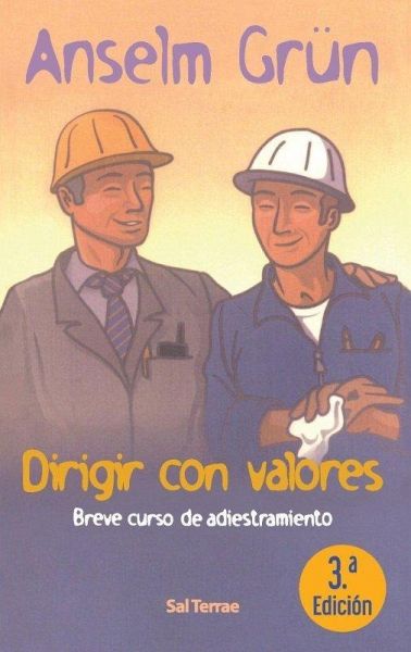 Dirigir con valores : breve curso de adiestramiento Dirigir con valores : breve curso de adiestramiento