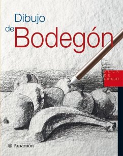 Dibujo de bodegón - Equipo Parramón; Parramón