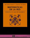 Matemáticas en la Red : cómo utilizar Internet en las aulas de Secundaria
