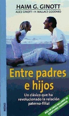 Entre padres e hijos - Ginott, Haim G.