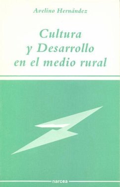 Cultura y desarrollo en el medio rural - Hernández, Avelino