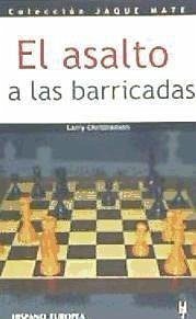 El asalto a las barricadas - Christiansen, Larry