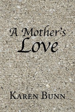 A Mother's Love - Bunn, Karen