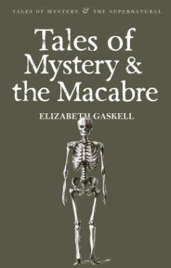 Tales of Mystery & the Macabre - Gaskell, Elizabeth