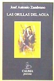 Las orillas del agua - Zambrano, José Antonio