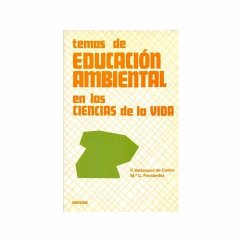 Temas de educación ambiental en las ciencias de la vida - Velázquez de Castro, Federico; Fernández Fernández, María del Carmen