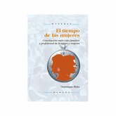 El tiempo de las mujeres : conciliación entre vida familiar y profesional de hombres y mujeres