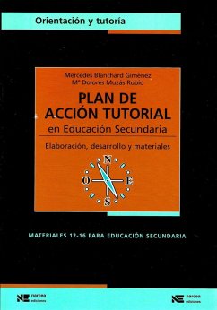 Plan de acción tutorial en la ESO : elaboración, desarrollo y materiales - Blanchard Giménez, Mercedes; Muzás, María Dolores