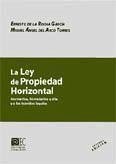La Ley de propiedad horizontal - Arco Torres, Miguel Ángel Del; Rocha García, Ernesto De La