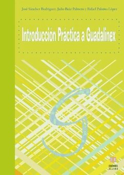 Introducción práctica a Guadalinex - Sánchez Rodríguez, José; Ruiz Palmero, Julio; Palomo López, Rafael
