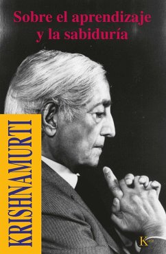 Sobre el aprendizaje y la sabiduría - Krishnamurti, J.