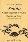 Senda hacia tierras hondas : Oku no hosomichi - Matsuo, Basho