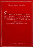 Sobre la historia del juicio sumario ejecutivo en Valencia : la ordenació del rey Don Martín I de 1403