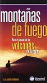 Montañas de fuego : rutas y pasos por los volcanes de Europa