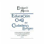 Educación cívica del ciudadano europeo : conocimiento de Europa y actitudes europeístas en el currículo