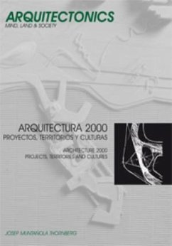 Arquitectura 2000 : proyectos, territorios y culturas - Muntañola I Thornberg, Josep